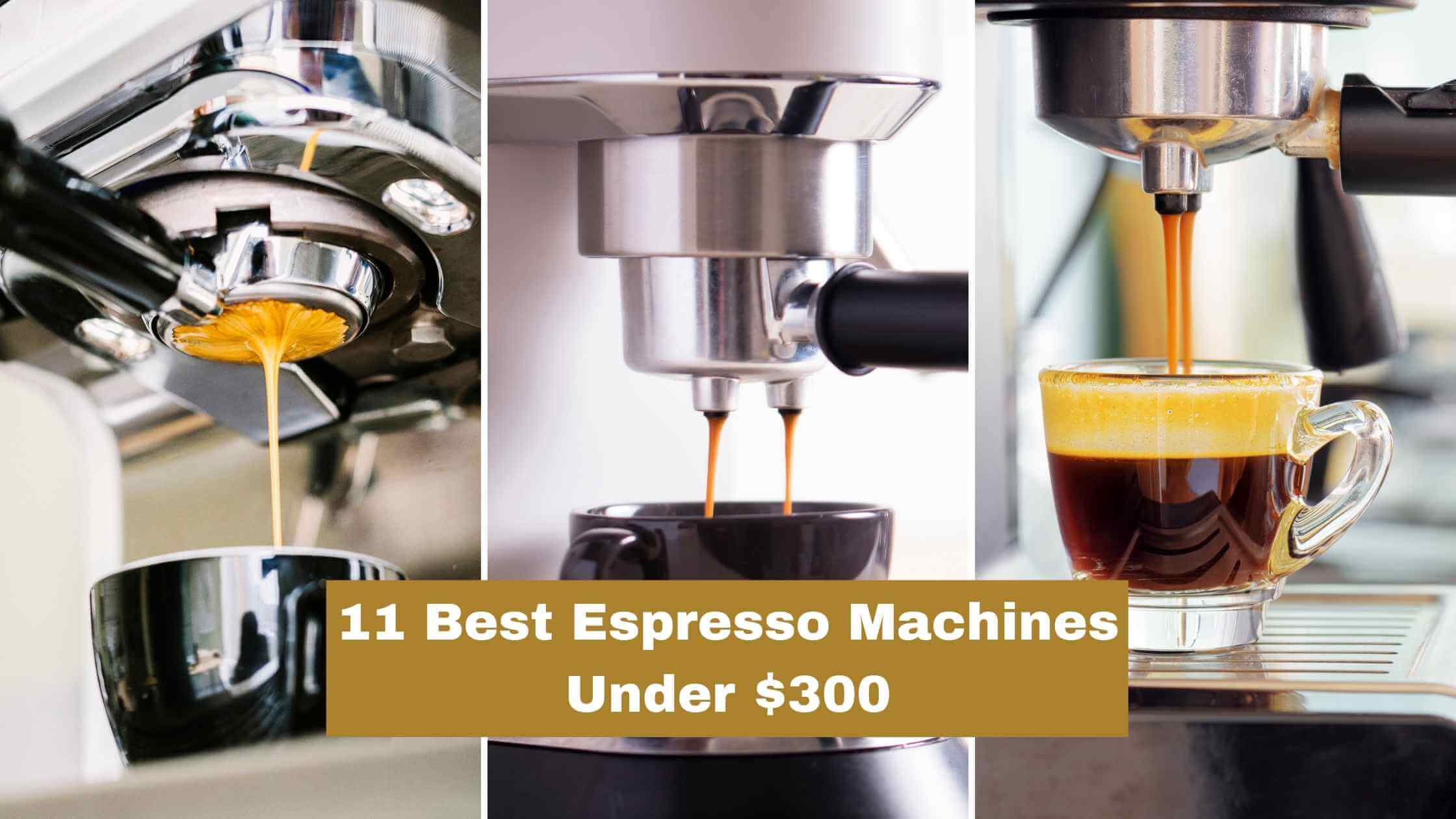 espresso machines under $300