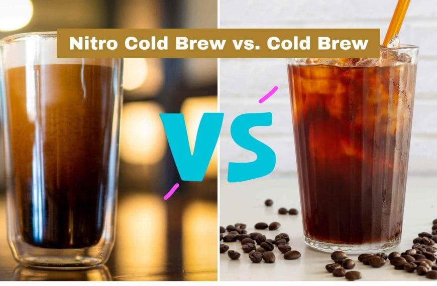 Nitro cold brew vs cold brew