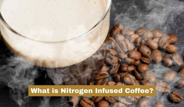 What is Nitrogen Infused Coffee