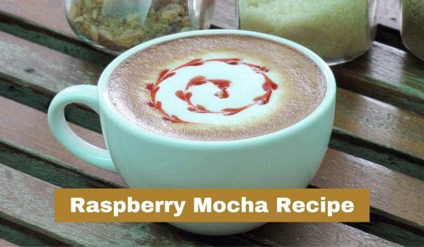 Raspberry Mocha Recipe