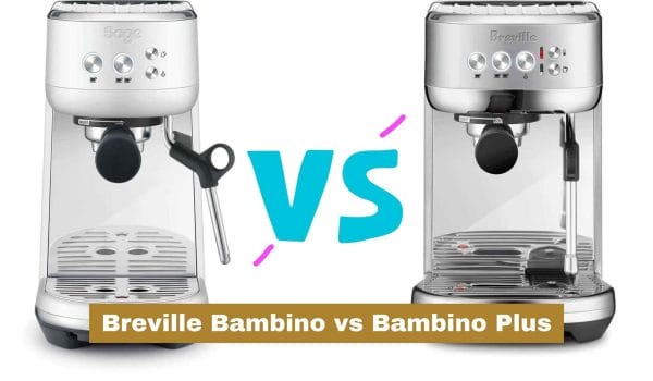 Breville Bambino vs Bambino Plus