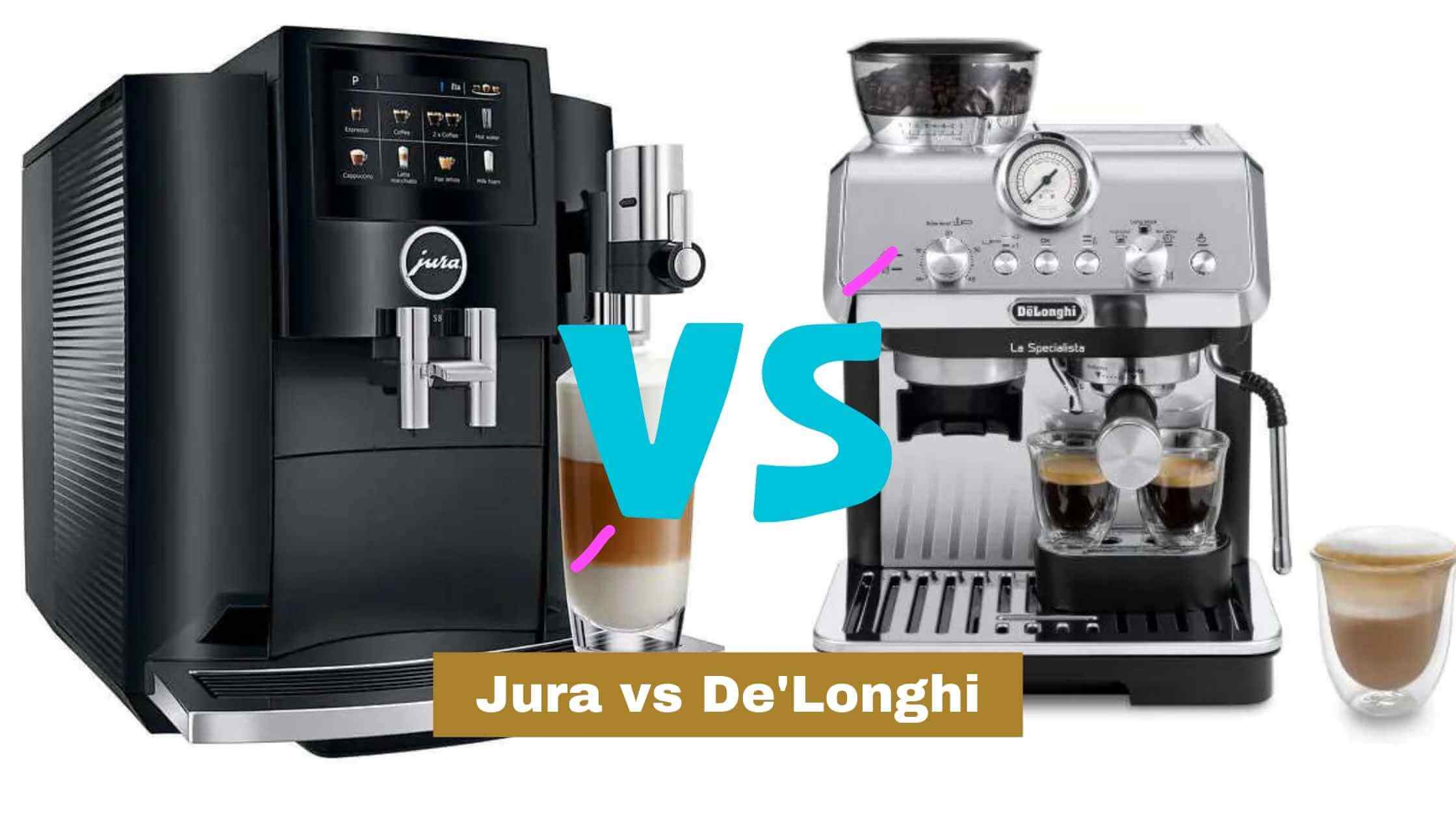 Jura vs De'Longhi