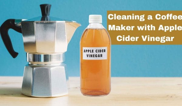cleaning coffee maker with apple cider vinegar