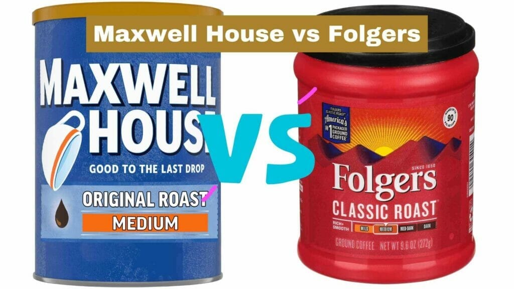 Photo of a blue bottle of Maxwell House coffee on the left and a red bottle of Folgers coffee on the right. Maxwell House vs Folgers.