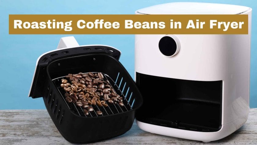 Photo of an air fryer with roasted coffee beans in it. Roasting Coffee Beans in Air Fryer.
