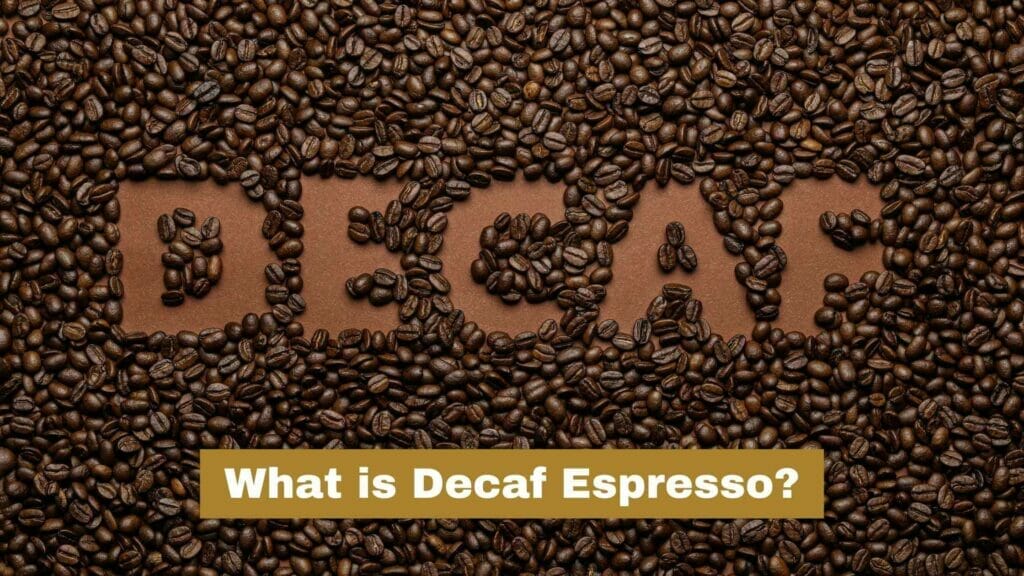Photo of the word Decaf made with coffee grounds. What is Decaf Espresso?