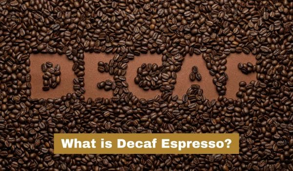 What is Decaf Espresso